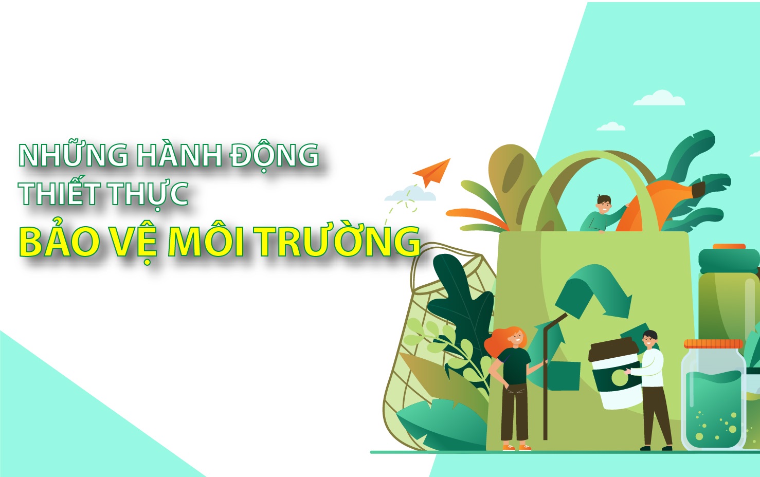 Các Hành Động Bảo Vệ Môi Trường Tại Sao và Làm Thế Nào? 1 Các Hành Động Bảo Vệ Môi Trường Tại Sao và Làm Thế Nào?